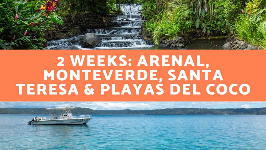 2 week Costa Rica itinerary